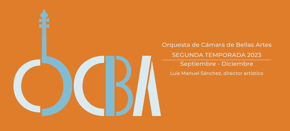 Orquesta de Cámara de Bellas Artes. Segunda temporada 2023
