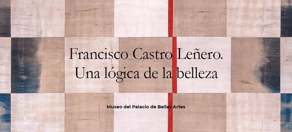 Francisco Castro Leñero. Una lógica de la belleza