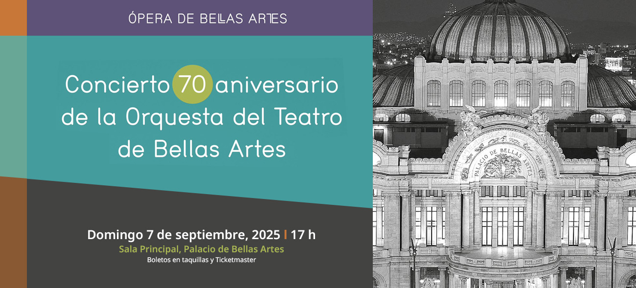 Concierto 70 aniversario de la Orquesta del Teatro de Bellas Artes