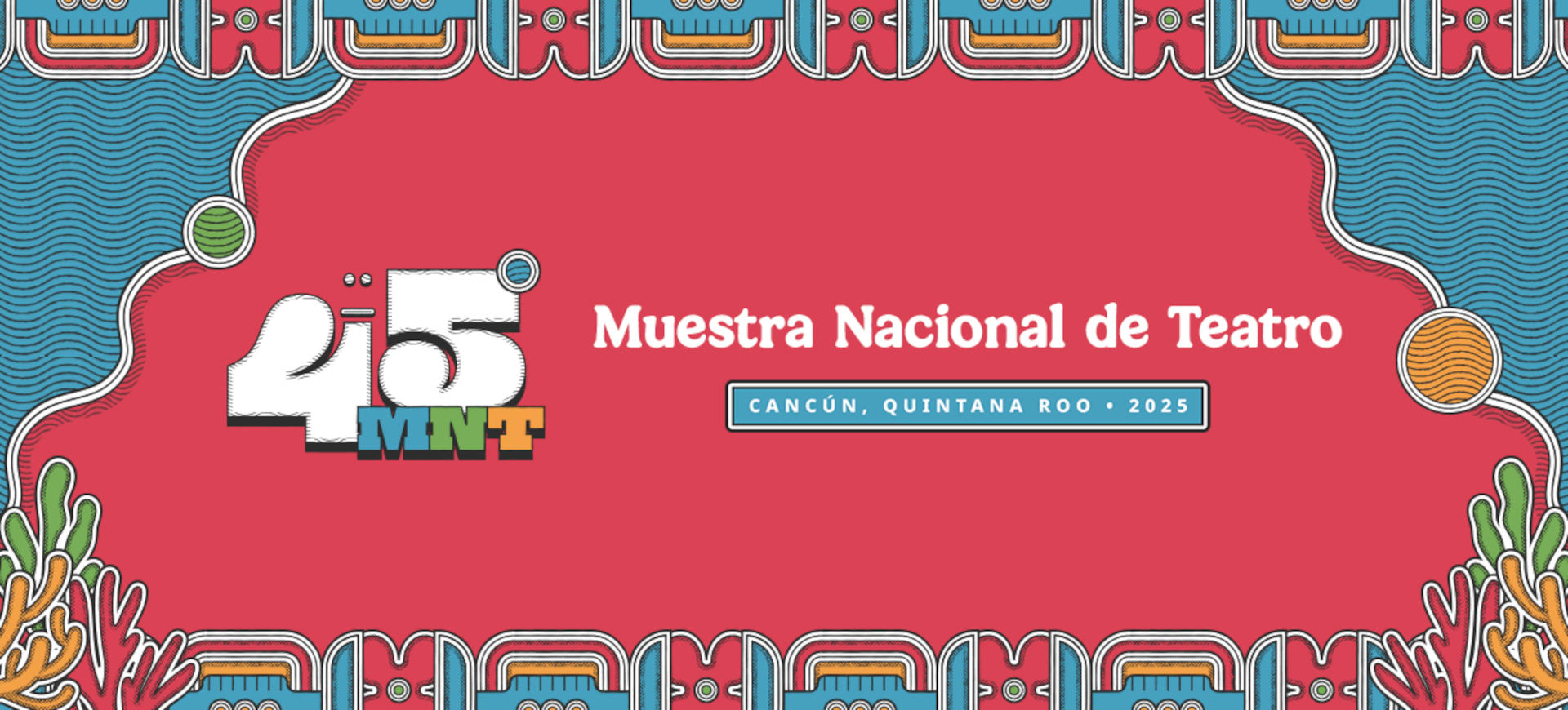 45 Muestra Nacional de Teatro