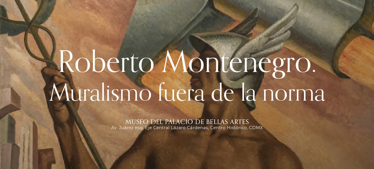 Roberto Montenegro. Muralismo fuera de la norma