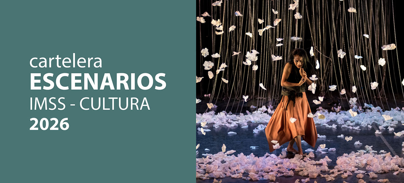 Cartelera Escenarios IMSS Cultura