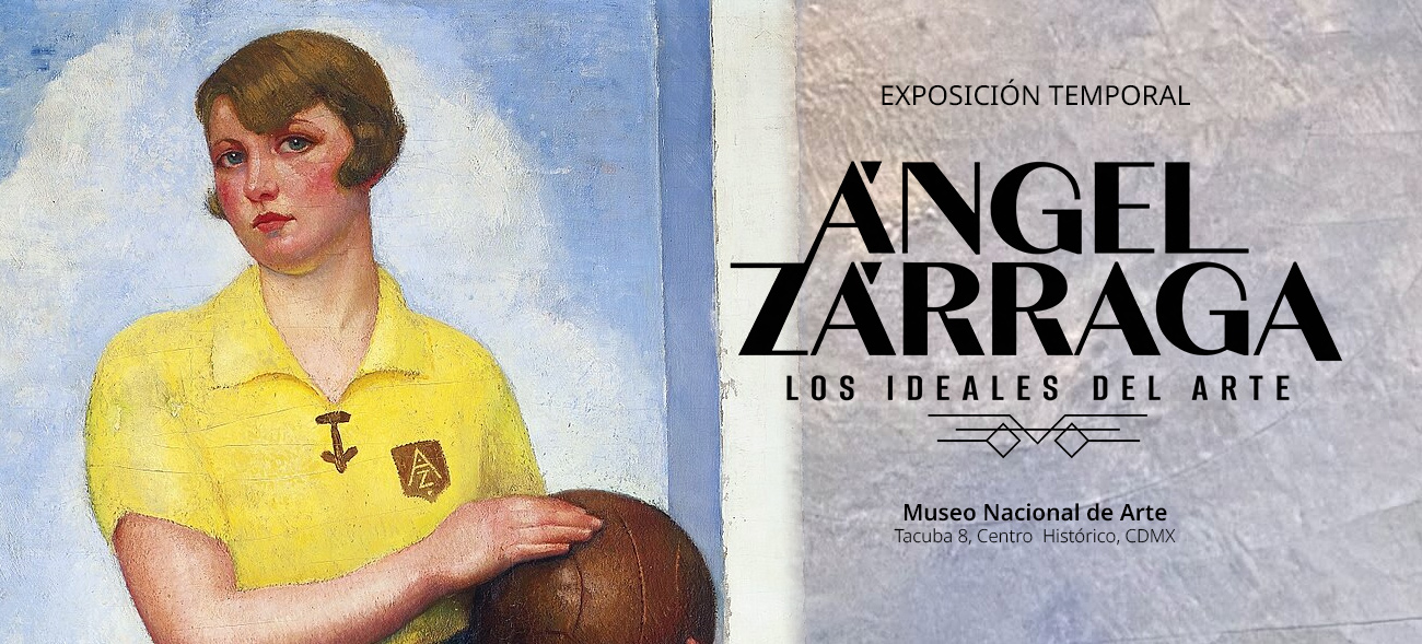 Ángel Zárraga. Los ideales del arte