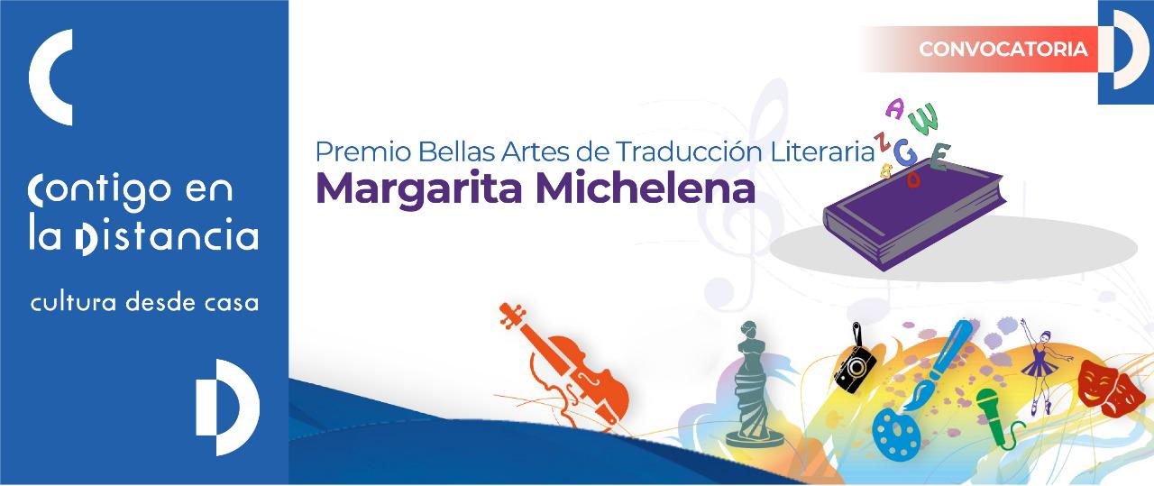 Abierta, la convocatoria al Premio Bellas Artes de Traducción Literaria  Margarita Michelena 2020 | Prensa INBA - Instituto Nacional de Bellas Artes  | Literatura